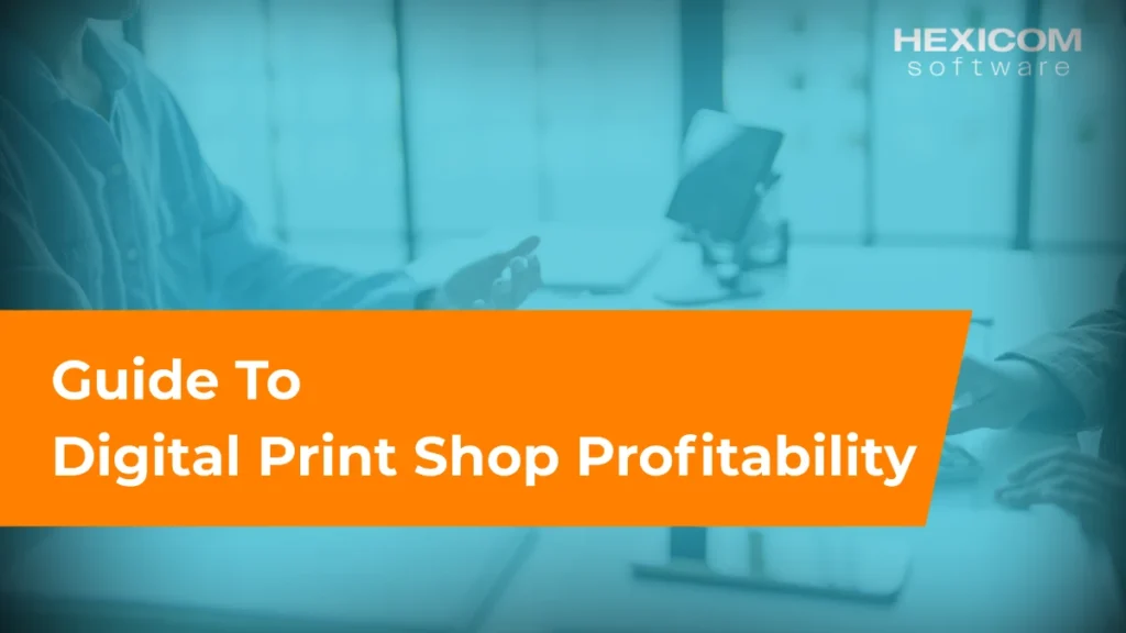 Digital Print Shop Profitability